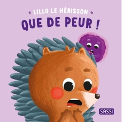 Lillo le hérisson - Que de peur!