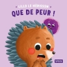 Lillo le hérisson - Que de peur!