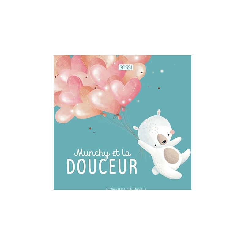 Munchy et la douceur