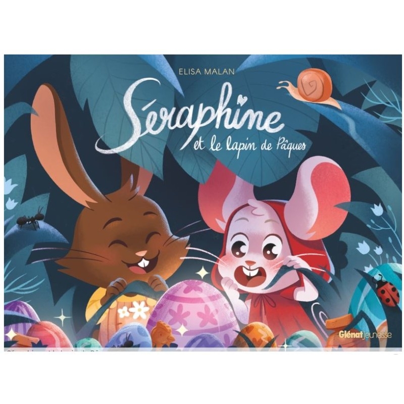 Séraphine et le lapin de Pâques