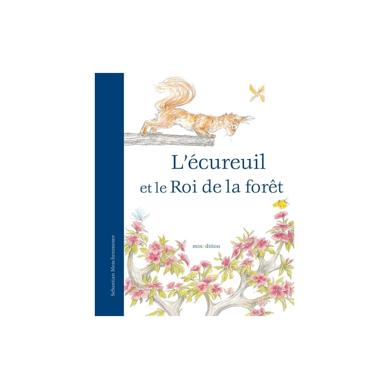 L'écureuil et le Roi de la forêt
