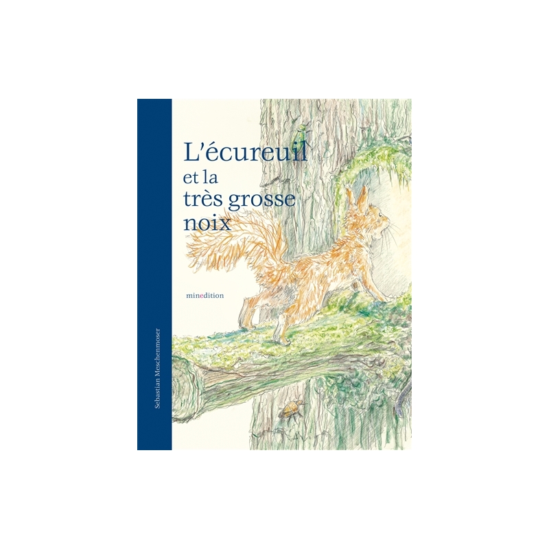 L'écureuil et la très grosse noix