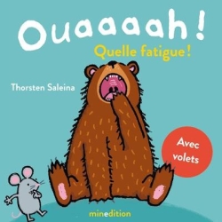 Ouaaah! Quelle fatigue!