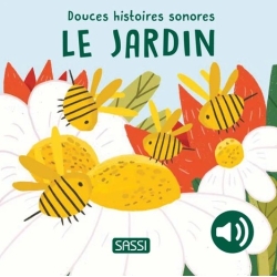 Douces histoires sonores - Le jardin