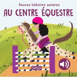 Douces histoires sonores - Au centre équestre