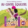 Douces histoires sonores - Au centre équestre