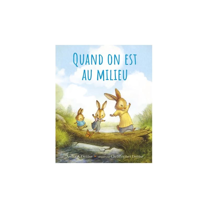 Quand on est au milieu
