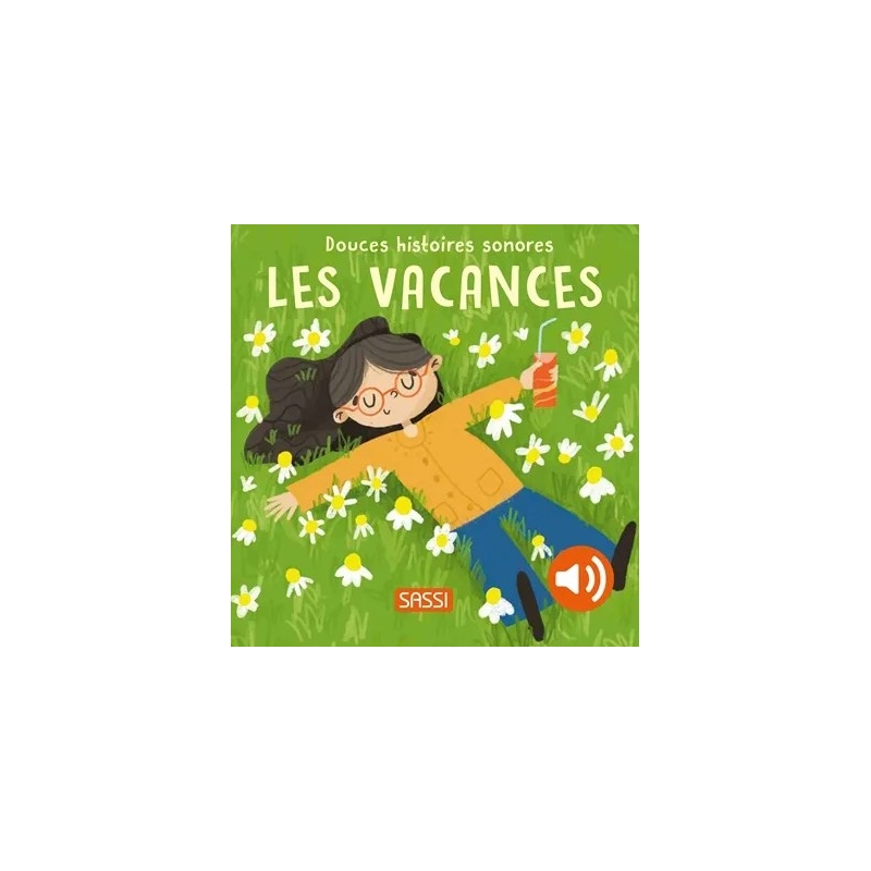 Douces histoires sonores - Les vacances