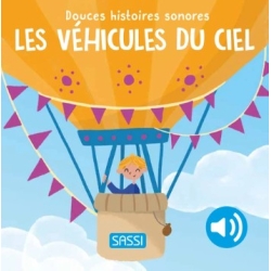 Douces histoires sonores - Les véhicules du ciel