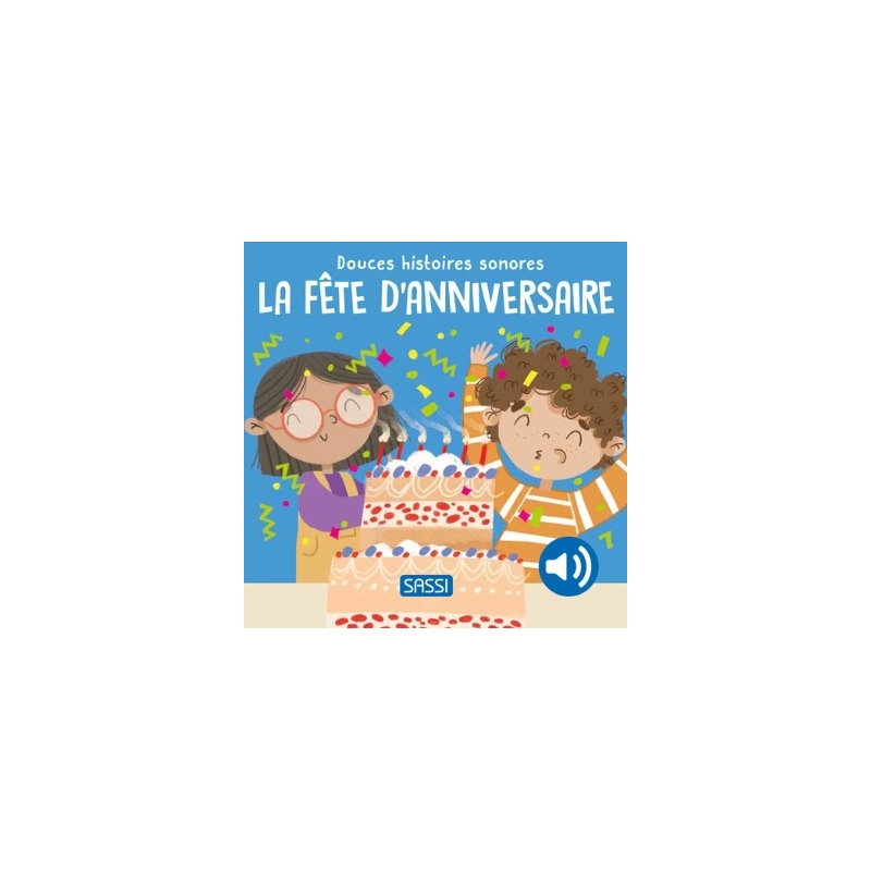 Douces histoires sonores - La fête d'anniversaire