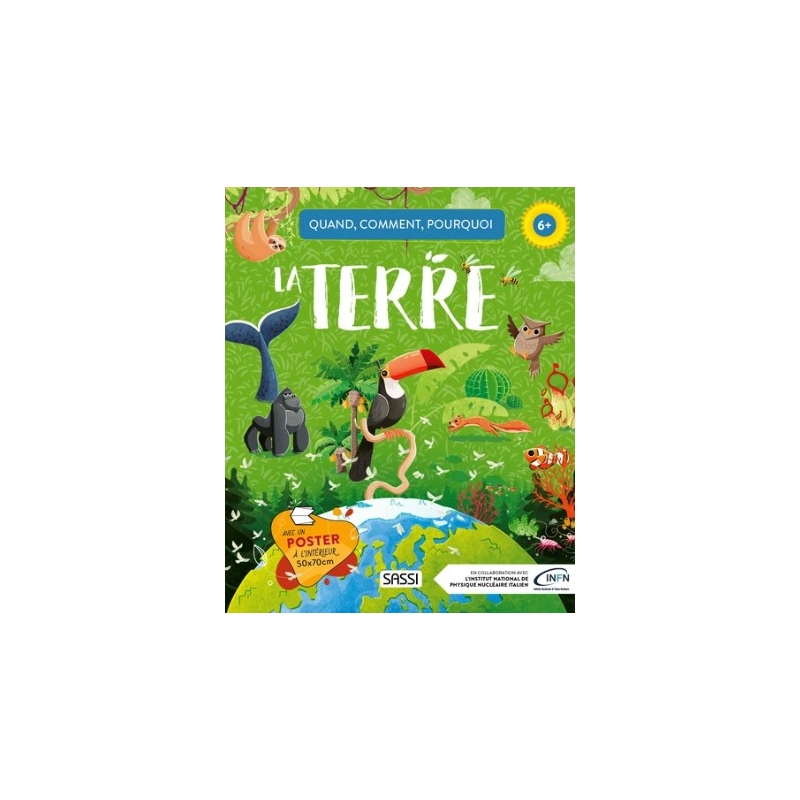 Quand, comment, pourquoi ? - La terre