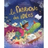 La fabrique des idées