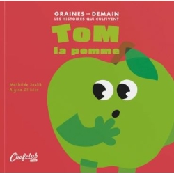 Graines de demain - Tom la pomme