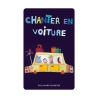 Yoto - Carte Chanter en voiture