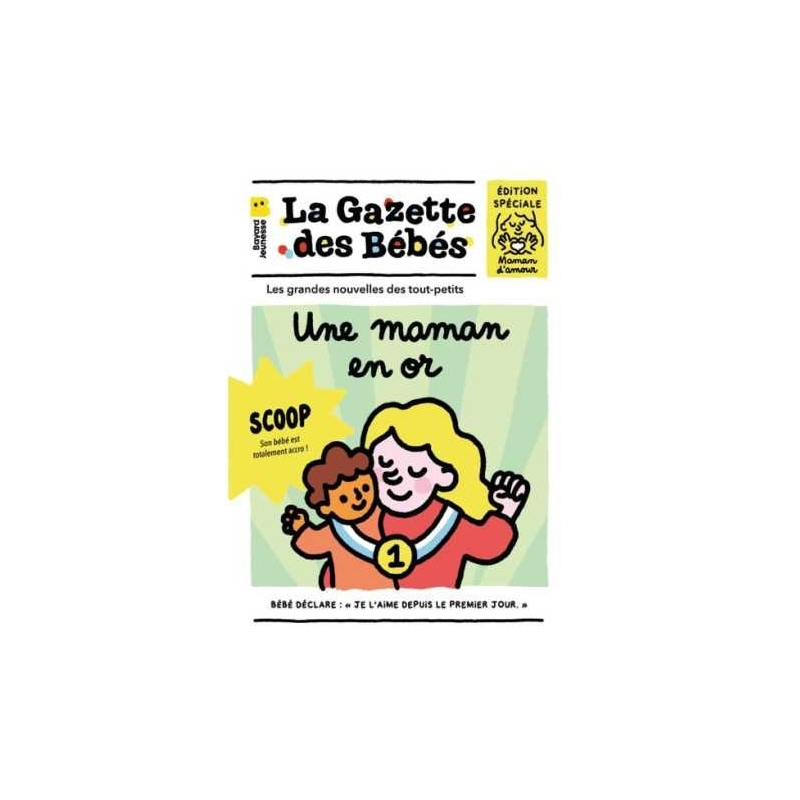 La gazette des bébés - Une maman en or