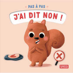 Pas à pas - J'ai dit non!