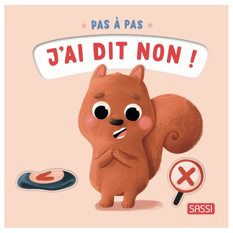 Pas à pas - J'ai dit non!