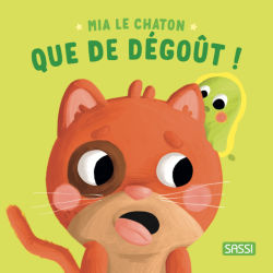 Mia le chaton - Que de dégoût!