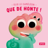 Elio le caméléon - Que de honte!
