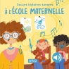 Douces histoires sonores - A l'école maternelle