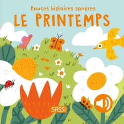 Douces histoires sonores - Le printemps