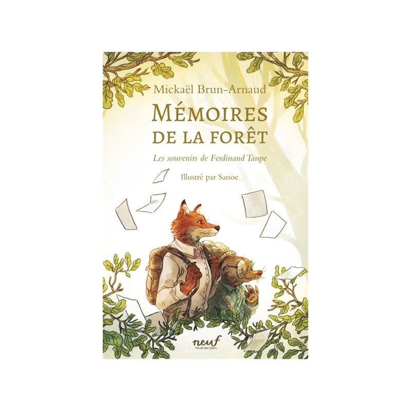 Mémoires de la forêt - Les souvenirs de Ferdinand Taupe
