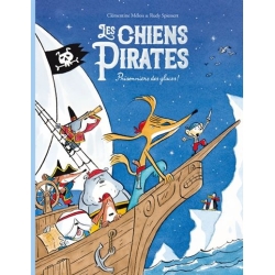 Les chiens pirates - Prisonniers des glaces!