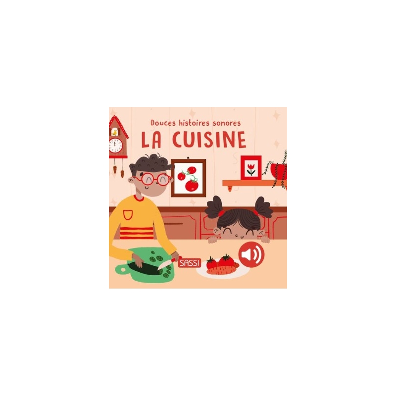Douces histoires sonores - La cuisine