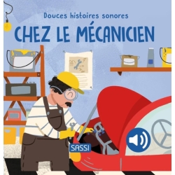 Douces histoires sonores - Chez le mécanicien