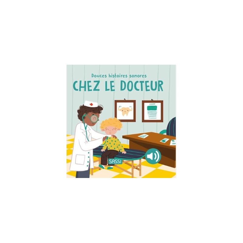 Douces histoires sonores - Chez le docteur