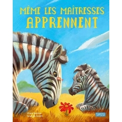 Même les maîtresses apprennent