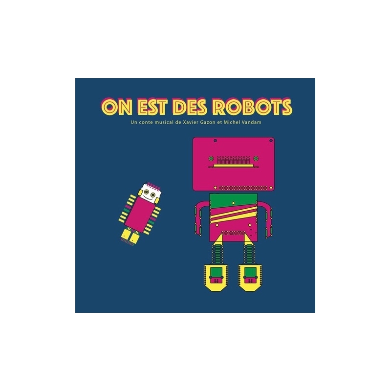 CD On est des robots