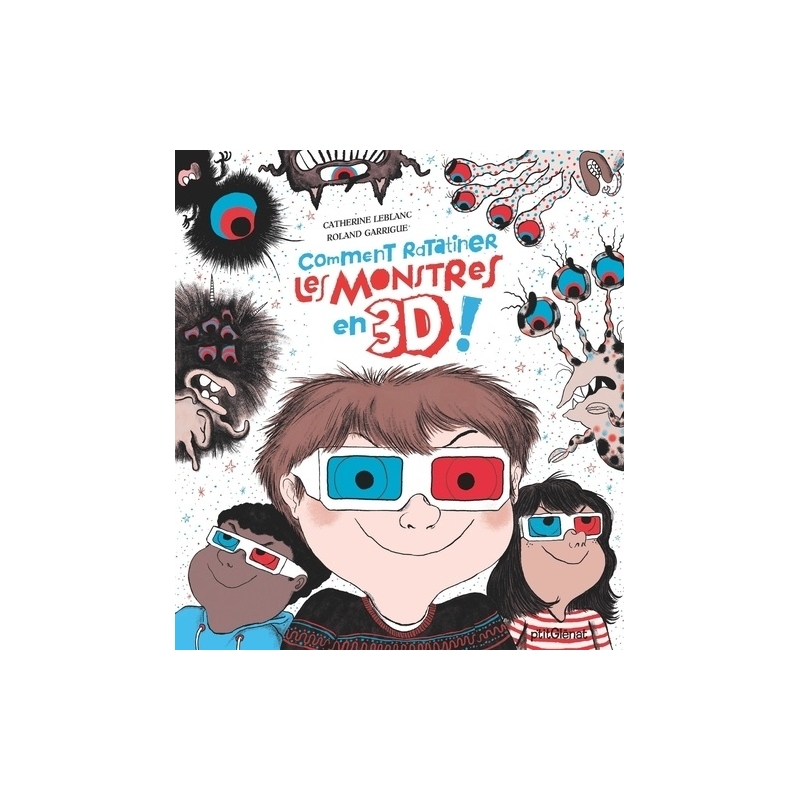 Comment ratatiner les monstres en 3D !