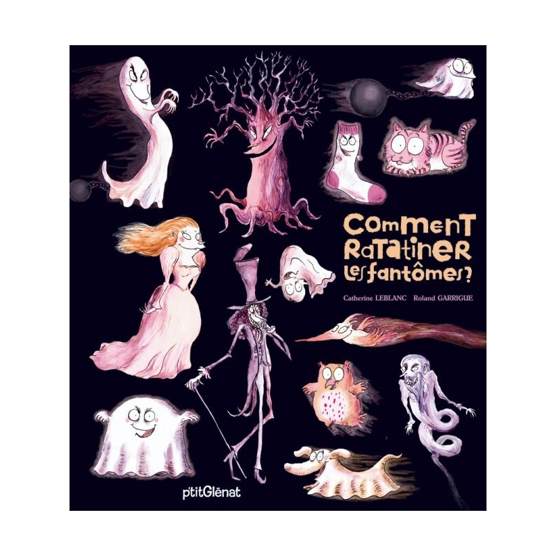Comment ratatiner les fantômes ?
