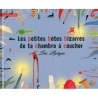 Les petites bêtes bizarres de ta chambre à coucher