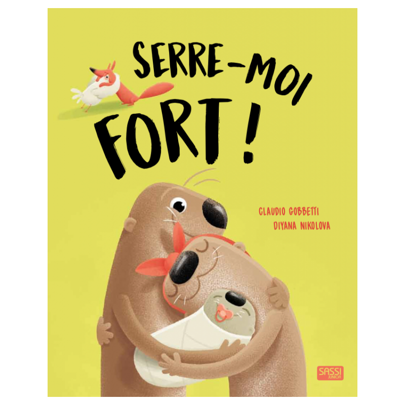 Serre-moi fort !