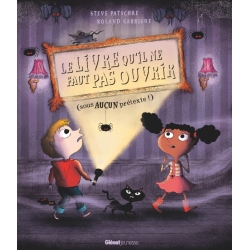 Le livre qu'il ne faut pas ouvrir (sous aucun prétexte)