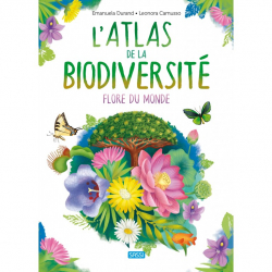 L'atlas de la biodiversité - Flore du monde
