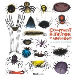 Comment ratatiner les araignées ?