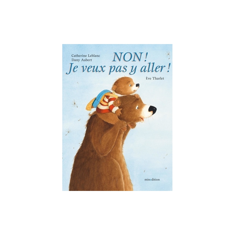 NON ! Je veux pas y aller !
