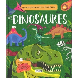 Quand, comment, pourquoi ? - Les dinosaures