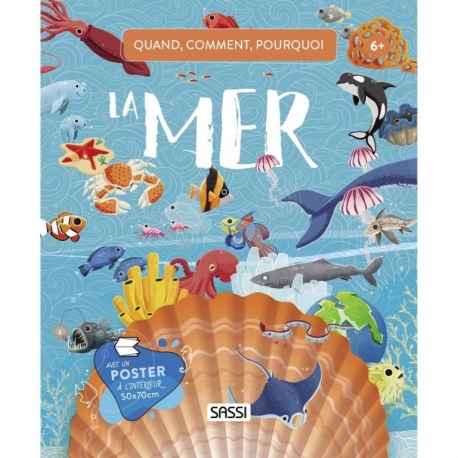 Quand, comment, pourquoi ? - La mer
