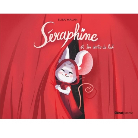 Séraphine et les dents de lait