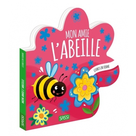 Livres en forme - Mon amie l'abeille