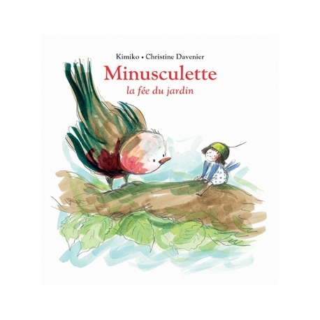 Minusculette - La fée du jardin