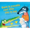 Quant le crocodile vient dîner chez le loup