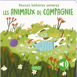 Douces histoires sonores - Les animaux de compagnie