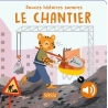 Douces histoires sonores - Le chantier